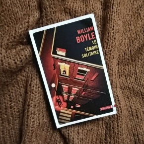 Le témoin solitaire – William Boyle